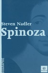 Spinoza : une vie