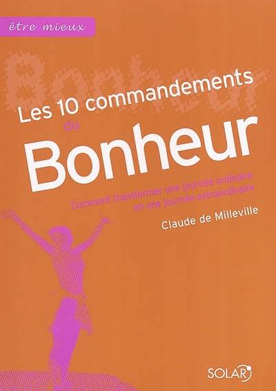 Les 10 commandements du bonheur