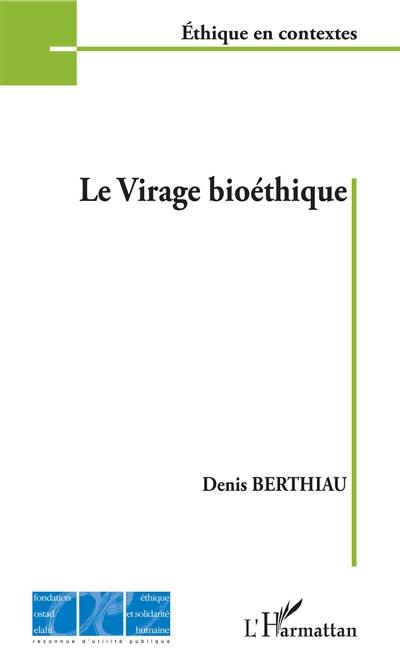 Le virage bioéthique