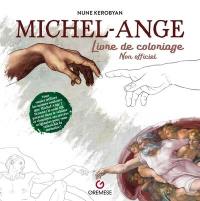 Michel-Ange : livre de coloriage : non officiel