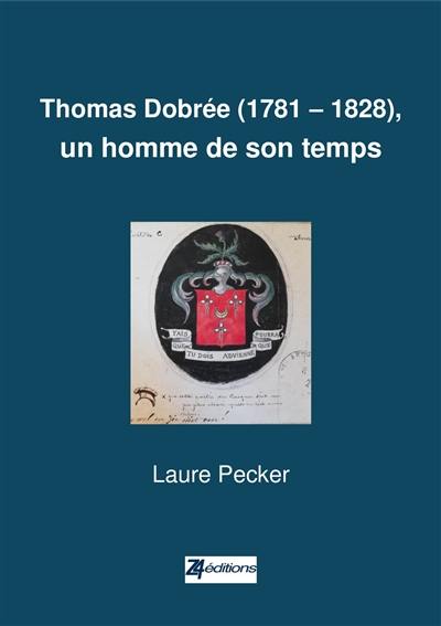 Thomas Dobrée (1781-1828), un homme de son temps