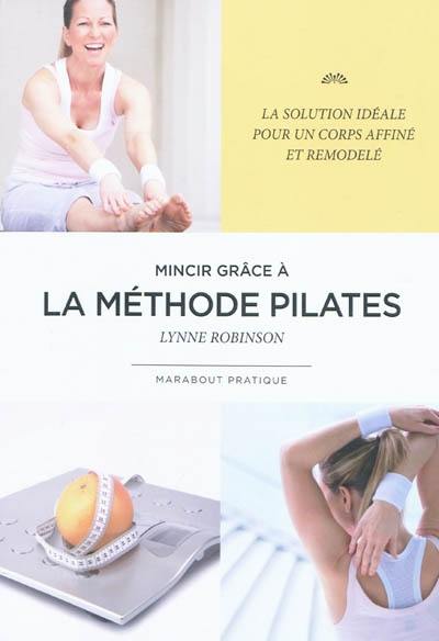 Mincir grâce à la méthode Pilates