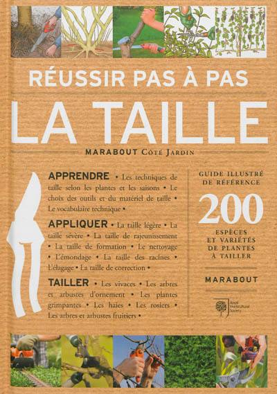 Réussir la taille pas à pas