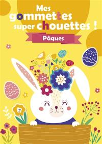 Pâques : mes gommettes super chouettes !