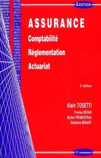 Assurance : comptabilité, réglementation, actuariat