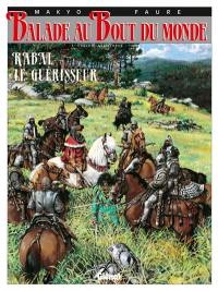 Balade au bout du monde. Vol. 11. Rabal le guérisseur