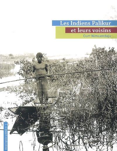 Les Indiens Palikur et leurs voisins