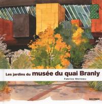 Les jardins du Musée du quai Branly