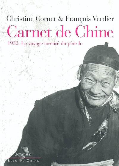 Carnet de Chine : 1932, le voyage insensé du père Jo