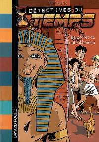 Détectives du temps. Vol. 5. Le secret de Toutankhamon