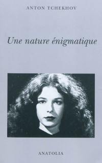 Une nature énigmatique