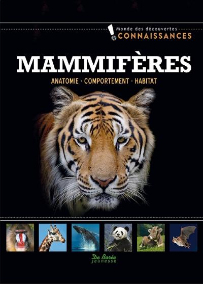 Mammifères : anatomie, comportement, habitat