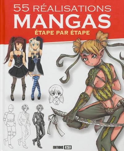 55 réalisations mangas, étape par étape