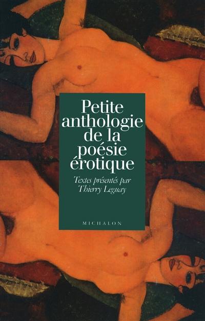 Petite anthologie de la poésie érotique