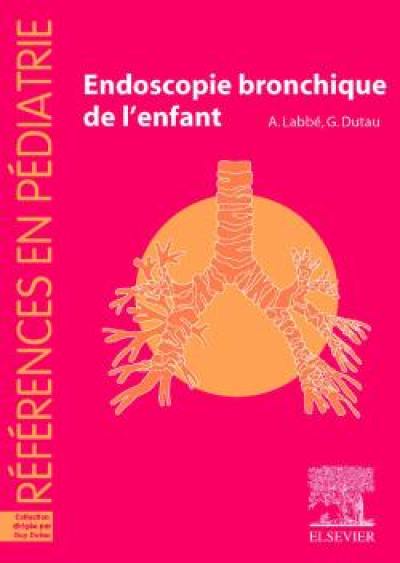 Endoscopie bronchique de l'enfant