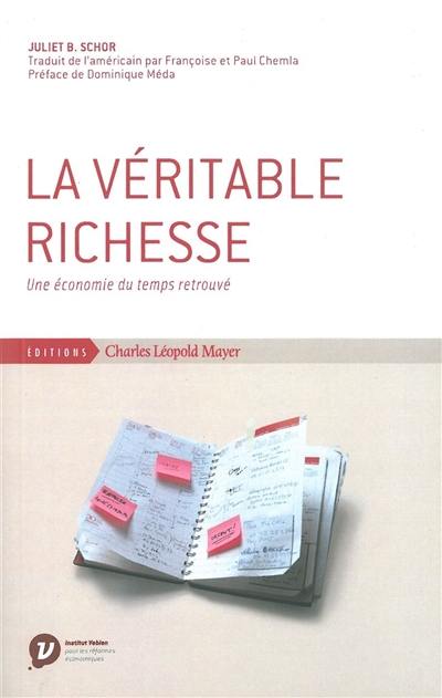 La véritable richesse : une économie du temps retrouvé