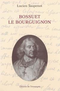 Bossuet le Bourguignon