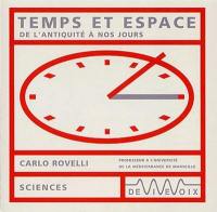 Temps et espace : de l'Antiquité à nos jours