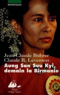 Aung San Suu Kyi, demain la Birmanie