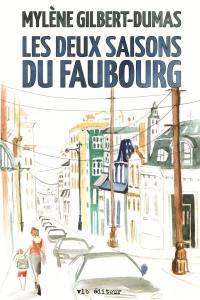 Les deux saisons du faubourg