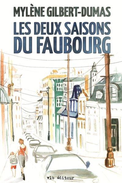 Les deux saisons du faubourg