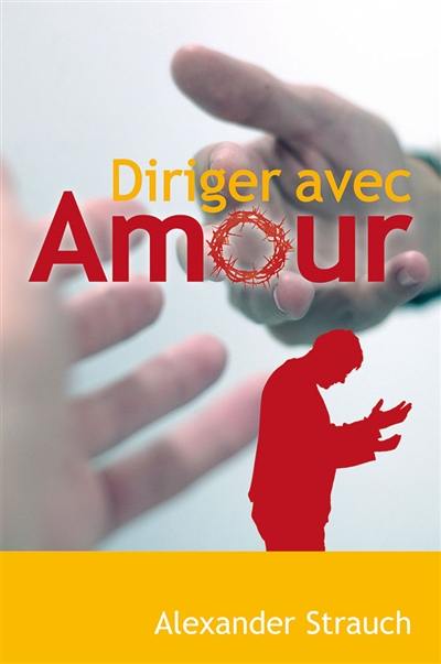 Diriger avec amour