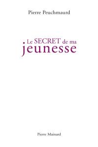 Le secret de ma jeunesse. Les jours de rangement