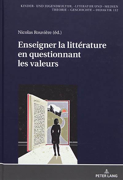 Enseigner la littérature en questionnant les valeurs