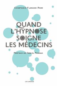 Quand l'hypnose soigne les médecins