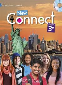 New connect anglais 3e : A2-B1, palier 2, année 2