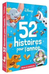 Héros et aventures : 52 histoires pour l'année