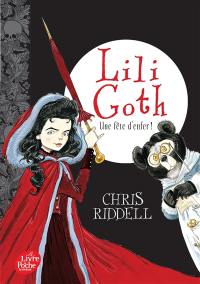 Lili Goth. Vol. 2. Une fête d'enfer !