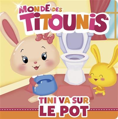 Monde des Titounis. Tini va sur le pot