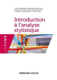 Introduction à l'analyse stylistique : méthode et applications