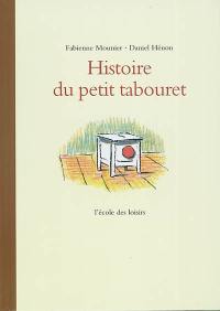 Histoire du petit tabouret