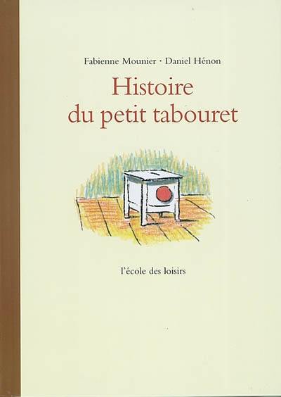 Histoire du petit tabouret