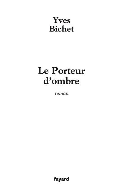 Le porteur d'ombre