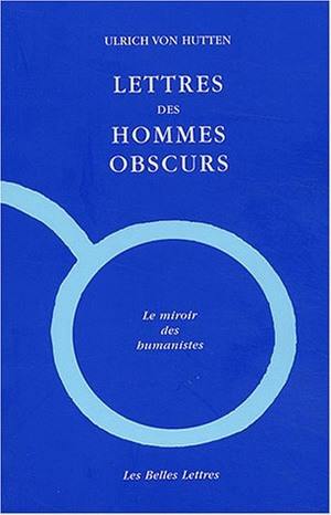 Lettres des hommes obscurs