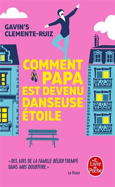 Comment papa est devenu danseuse étoile