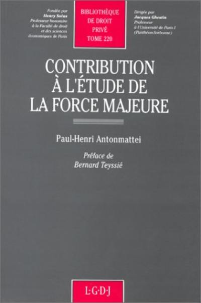 Contribution à l'étude de la force majeure