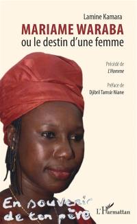 Mariame Waraba ou Le destin d'une femme. L'homme