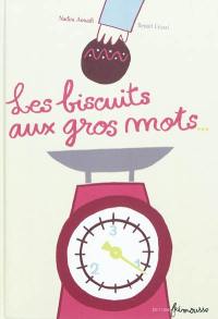 Les biscuits aux gros mots