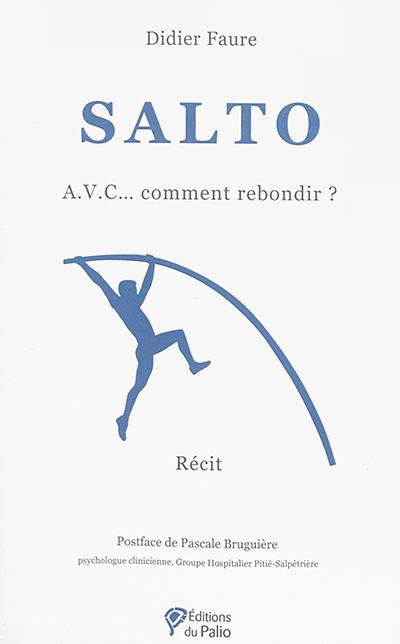 Salto : AVC... comment rebondir ? : récit