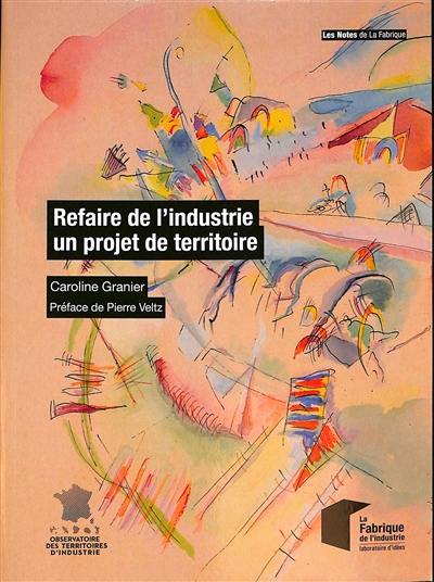 Refaire de l'industrie un projet de territoire