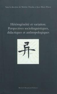 Hétérogénéité et variation : perspectives sociolinguistiques, didactiques et anthropologiques