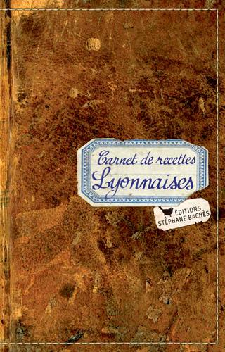 Carnet de recettes lyonnaises