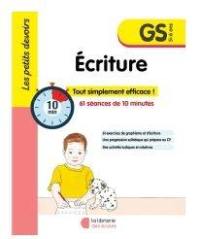 Ecriture GS, 5-6 ans : 61 séances de 10 minutes