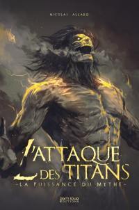 L'attaque des titans : la puissance du mythe