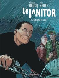 Le janitor. Vol. 4. Les morsures du passé