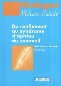 Du ronflement au syndrome d'apnées du sommeil